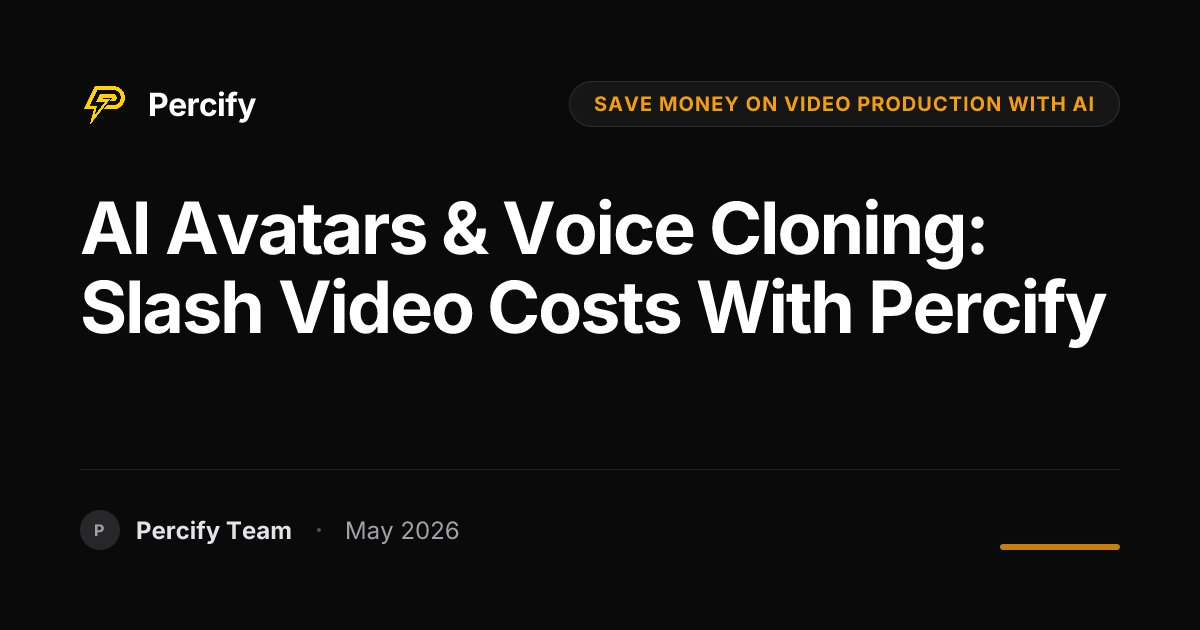 AI Avatars & Voice Cloning: Slash Video Costs with Percify - Percify AI Avatar Blog Cover
