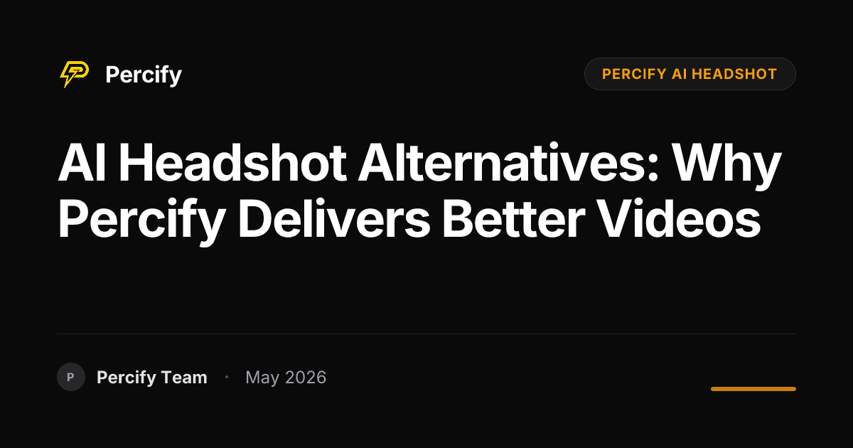 AI Headshot Alternatives: Why Percify Delivers Better Videos - Percify AI Avatar Blog Cover
