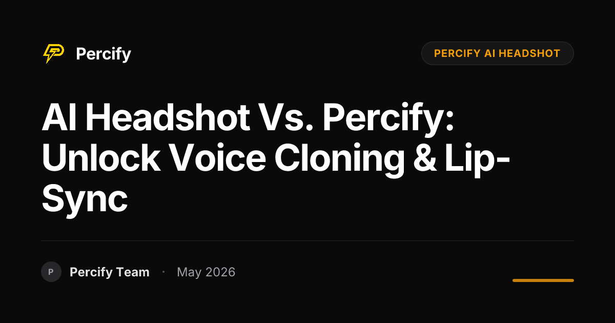 AI Headshot vs. Percify: Unlock Voice Cloning & Lip-Sync - Percify AI Avatar Blog Cover