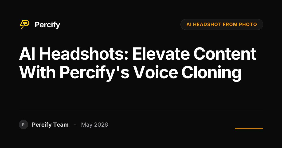AI Headshots: Elevate Content with Percify's Voice Cloning - Percify AI Avatar Blog Cover
