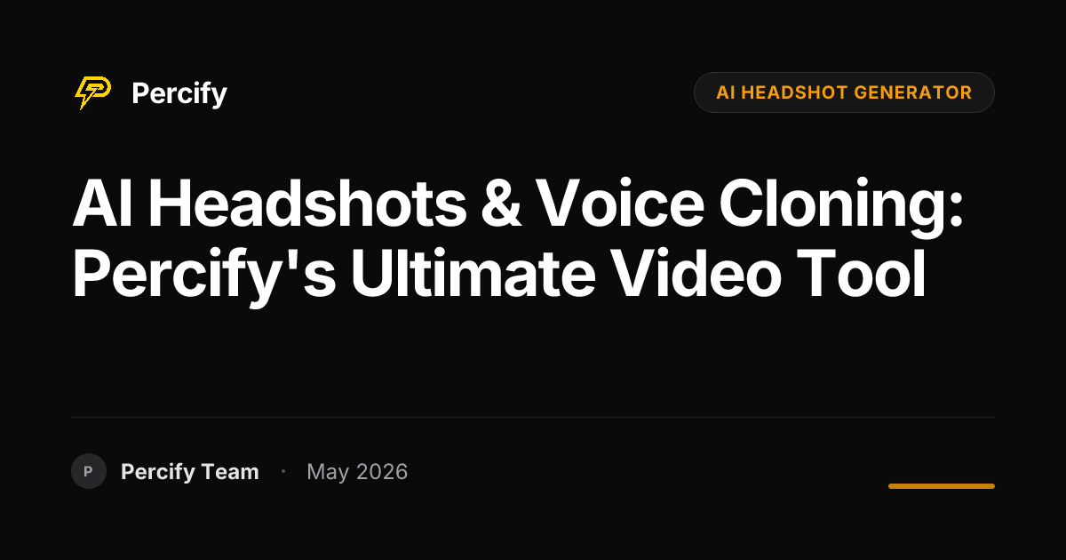 AI Headshots & Voice Cloning: Percify's Ultimate Video Tool - Percify AI Avatar Blog Cover