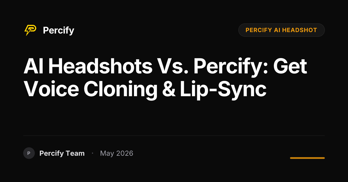 AI Headshots vs. Percify: Get Voice Cloning & Lip-Sync - Percify AI Avatar Blog Cover
