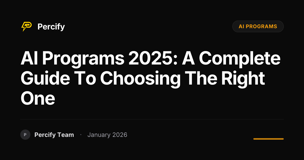 AI Programs 2025: A Complete Guide to Choosing the Right One | Percify Blog