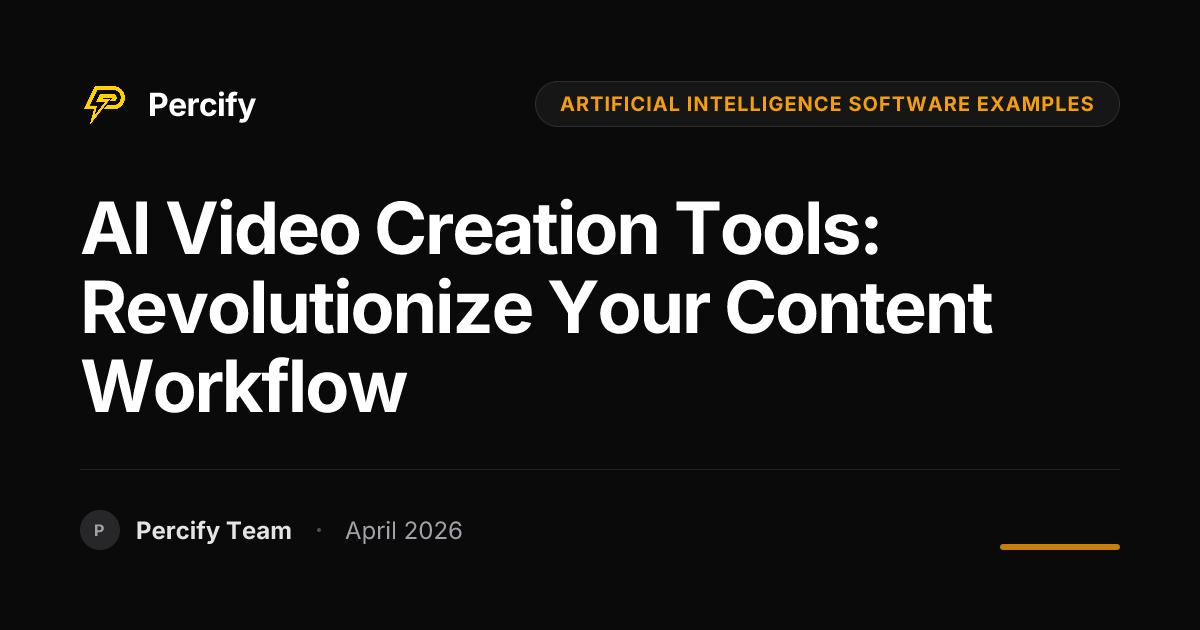 AI Video Creation Tools: Revolutionize Your Content Workflow - Percify AI Avatar Blog Cover