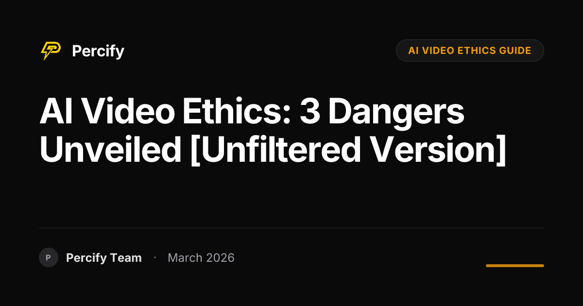 AI Video Ethics in 2026: What Creators and Brands Need to Know - Percify AI Avatar Blog Cover