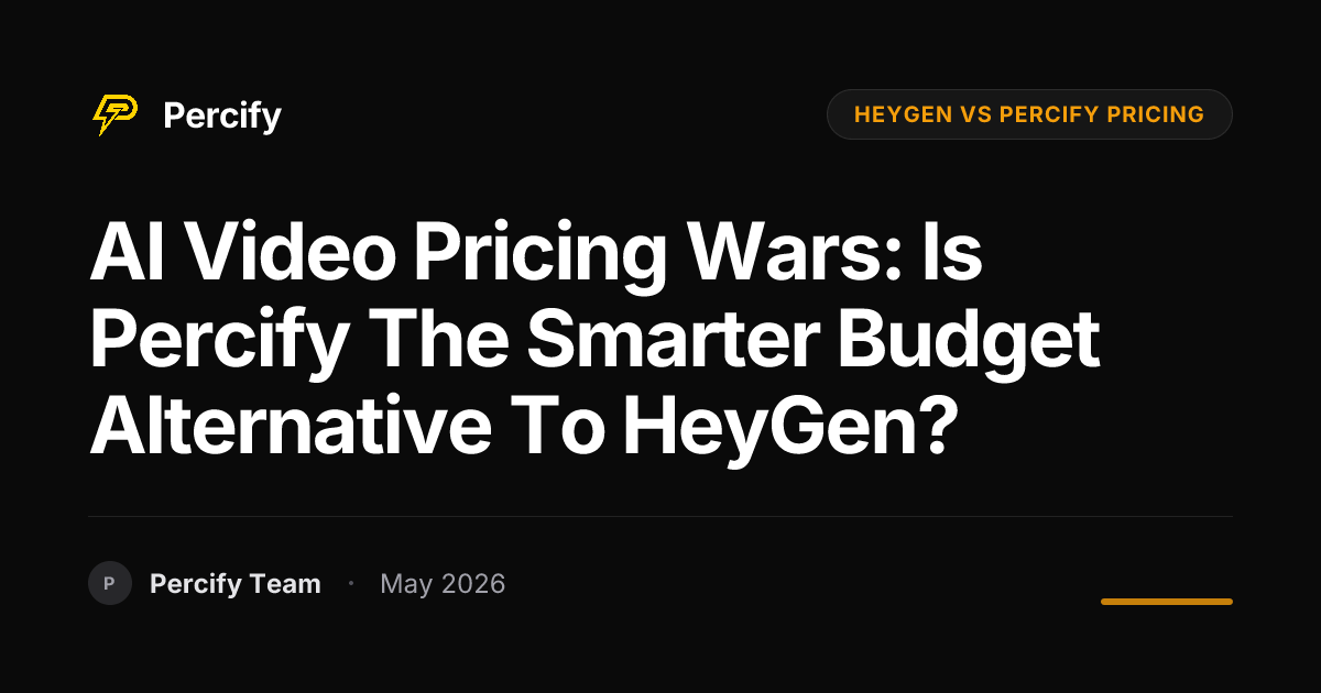 AI Video Pricing Wars: Is Percify the Smarter Budget Alternative to HeyGen? - Percify AI Avatar Blog Cover