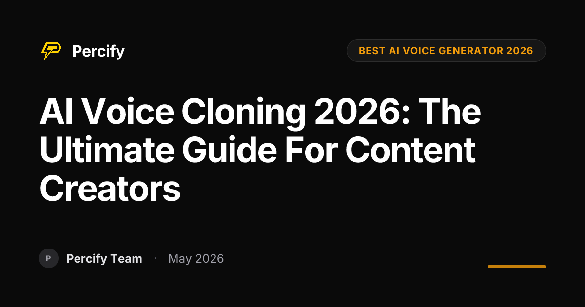 AI Voice Cloning 2026: The Ultimate Guide for Content Creators - Percify AI Avatar Blog Cover