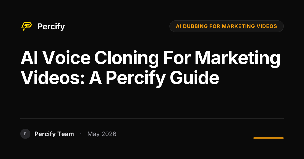 AI Voice Cloning for Marketing Videos: A Percify Guide - Percify AI Avatar Blog Cover