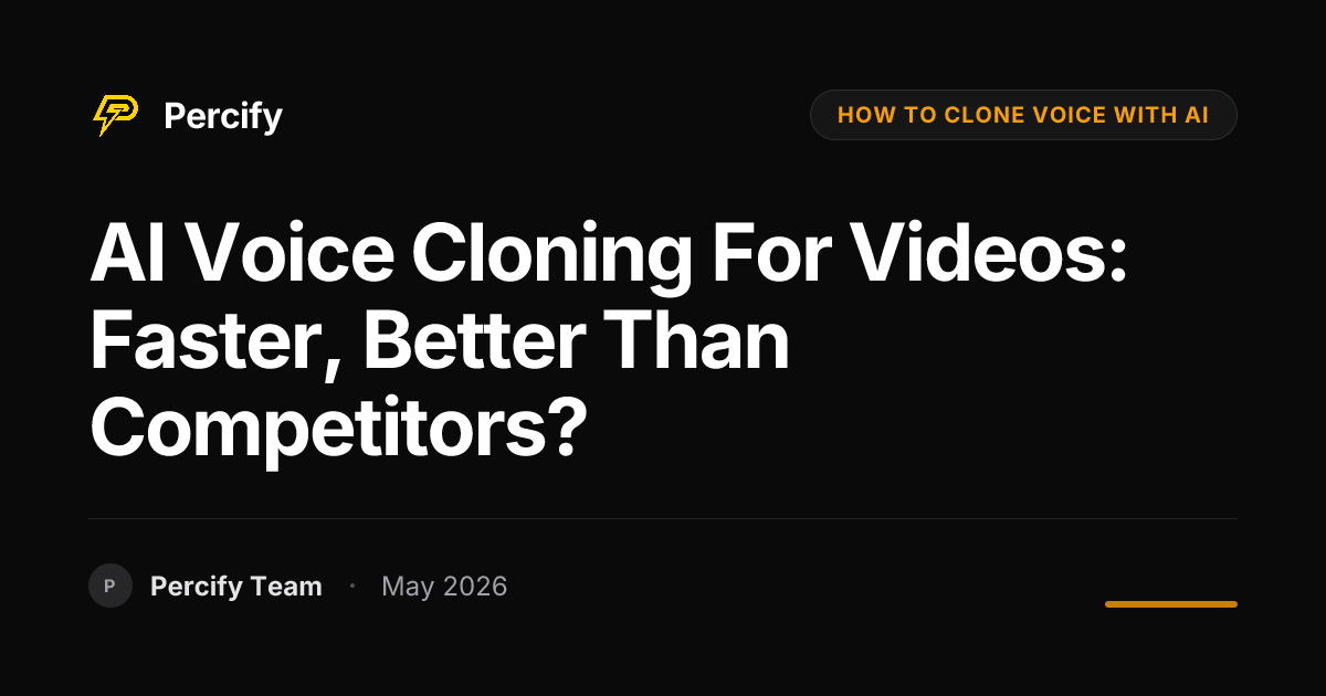 AI Voice Cloning for Videos: Faster, Better Than Competitors? - Percify AI Avatar Blog Cover