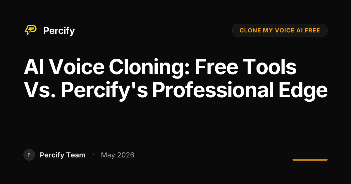 AI Voice Cloning: Free Tools vs. Percify's Professional Edge - Percify AI Avatar Blog Cover