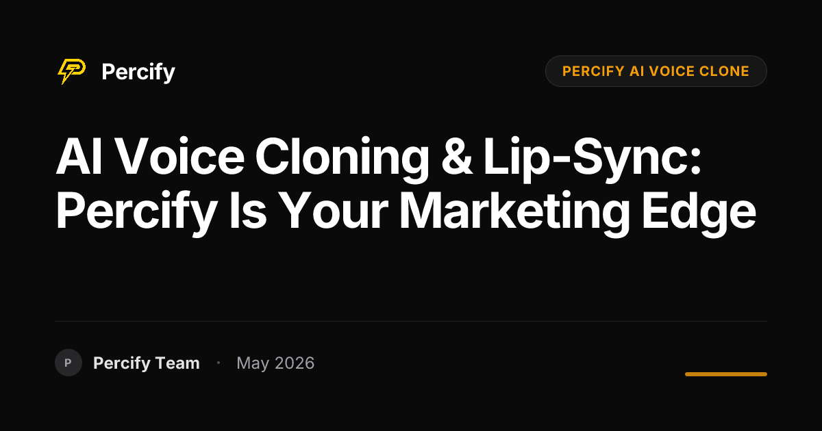 AI Voice Cloning & Lip-Sync: Percify is Your Marketing Edge - Percify AI Avatar Blog Cover