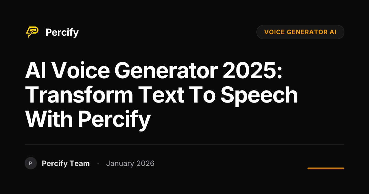AI Voice Generator 2025: Transform Text to Speech with Percify ...