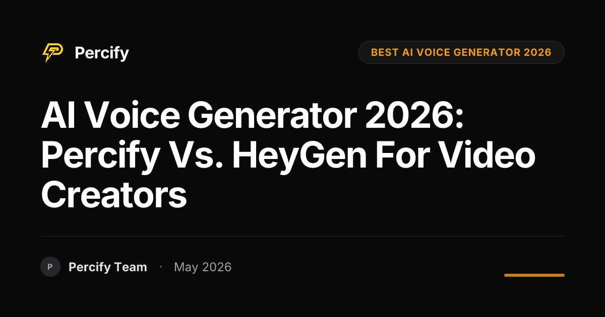 AI Voice Generator 2026: Percify vs. HeyGen for Video Creators - Percify AI Avatar Blog Cover