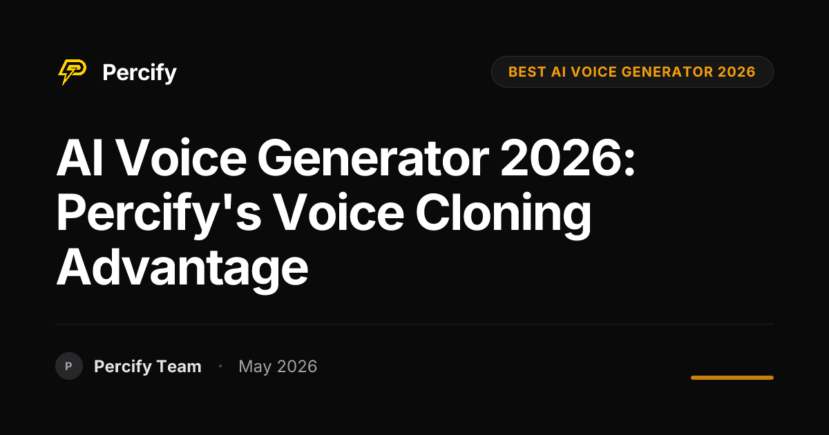 AI Voice Generator 2026: Percify's Voice Cloning Advantage - Percify AI Avatar Blog Cover