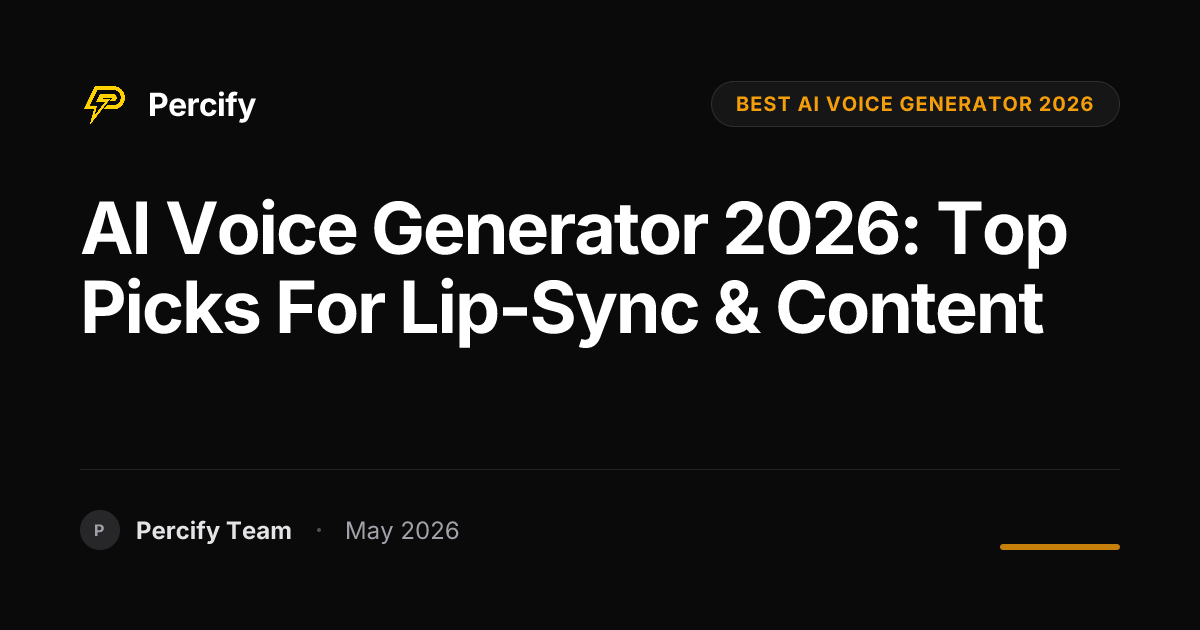 AI Voice Generator 2026: Top Picks for Lip-Sync & Content - Percify AI Avatar Blog Cover