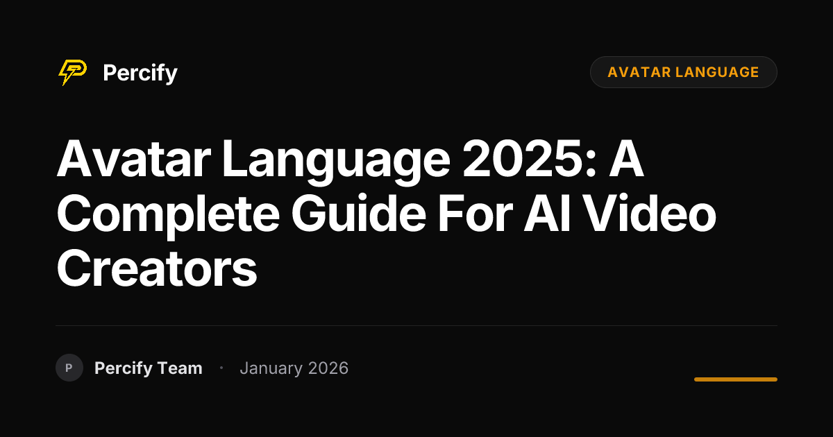 Avatar Language 2025: A Complete Guide for AI Video Creators | Percify Blog