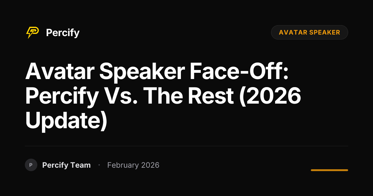 Avatar Speaker Face-Off: Percify vs. The Rest (2026 Update) - Percify AI Avatar Blog Cover