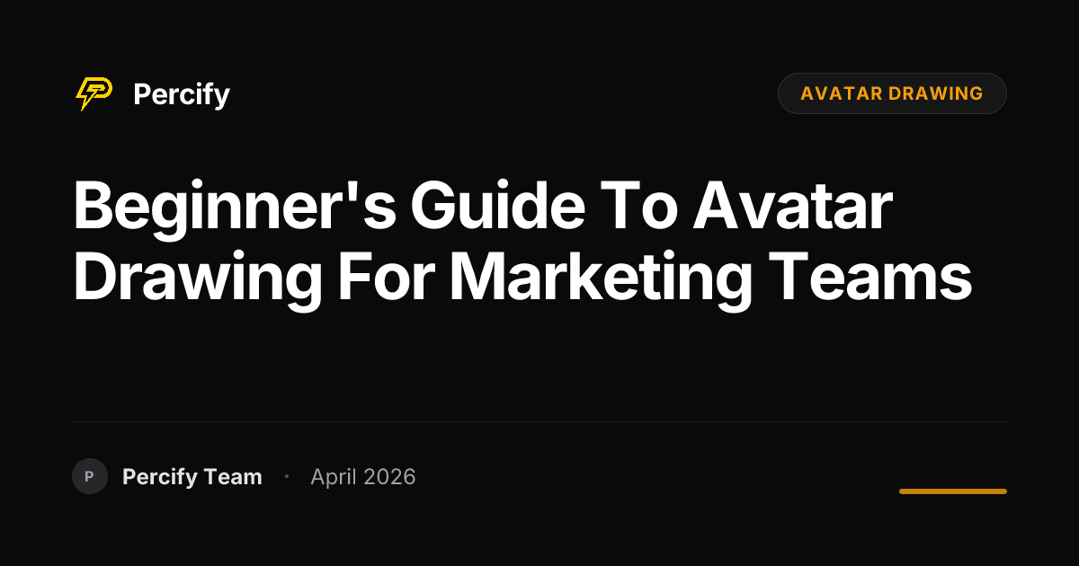 Beginner's Guide to avatar drawing for Marketing Teams - Percify AI Avatar Blog Cover