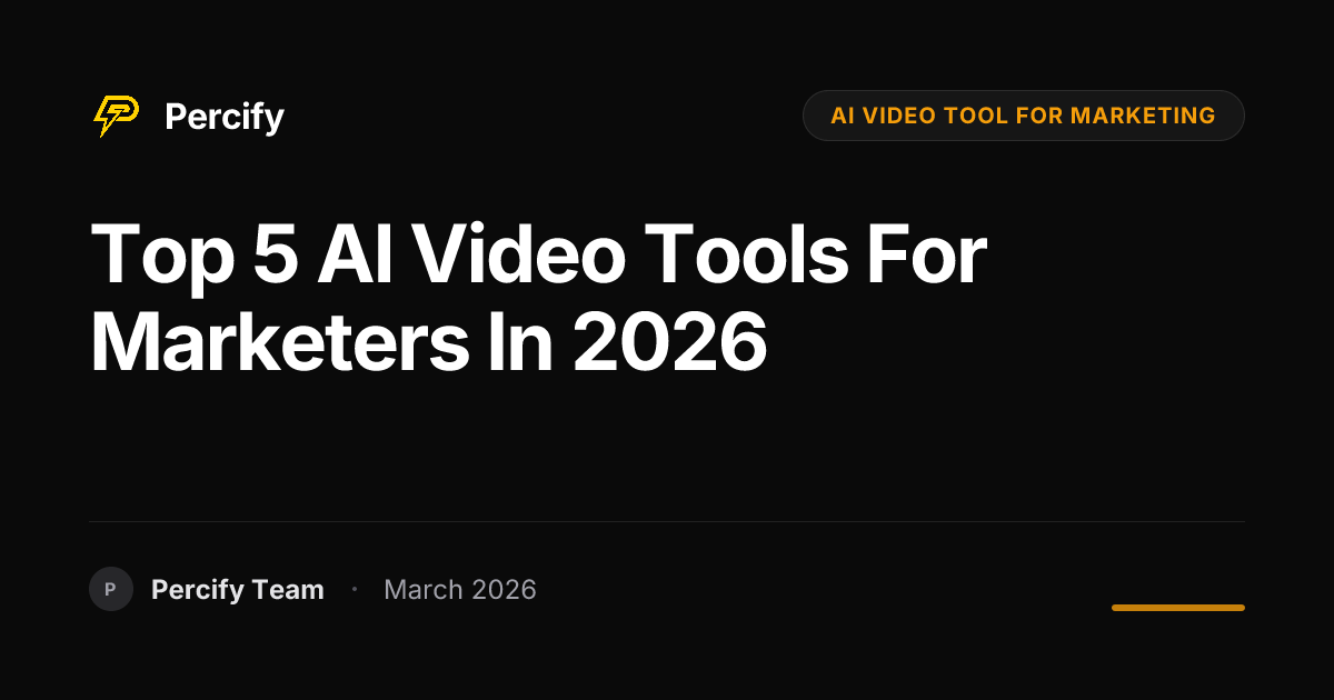 Best AI Video Tools for Marketing Teams in 2026 - Percify AI Avatar Blog Cover