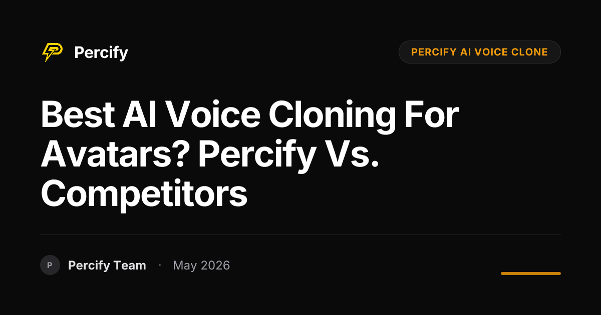 Best AI Voice Cloning for Avatars? Percify vs. Competitors - Percify AI Avatar Blog Cover