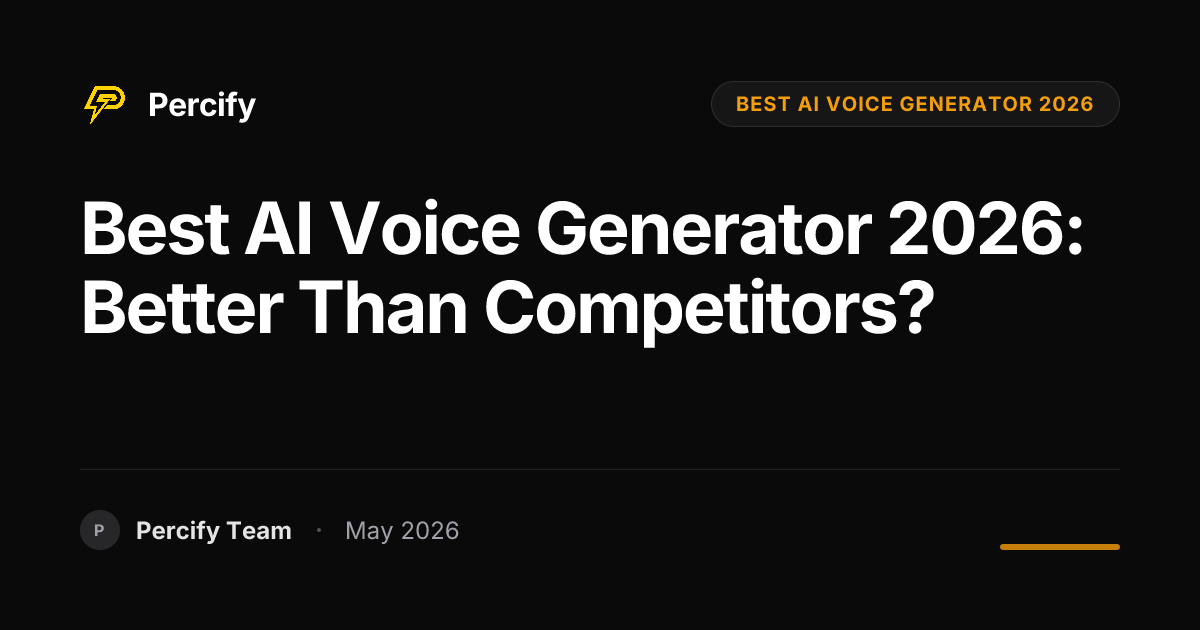 Best AI Voice Generator 2026: Better Than Competitors? - Percify AI Avatar Blog Cover