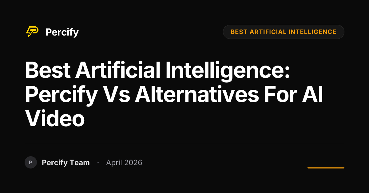 best artificial intelligence: Percify vs Alternatives for AI Video - Percify AI Avatar Blog Cover