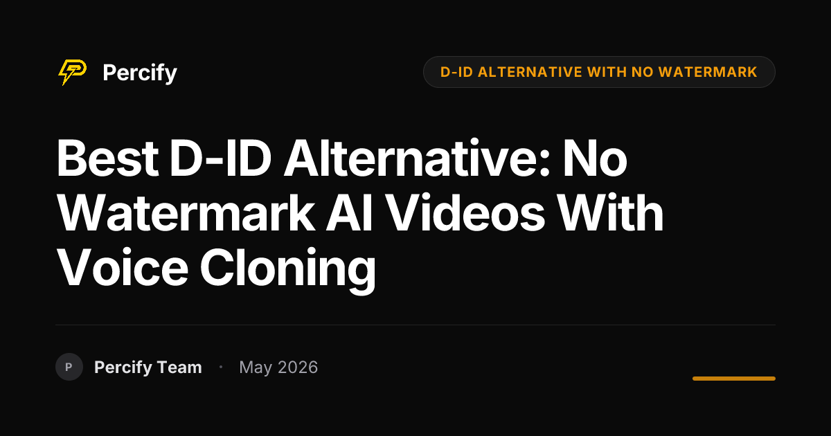 Best D-ID Alternative: No Watermark AI Videos with Voice Cloning - Percify AI Avatar Blog Cover