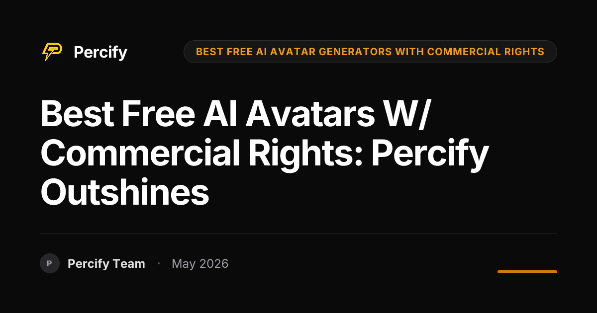Best Free AI Avatars w/ Commercial Rights: Percify Outshines - Percify AI Avatar Blog Cover