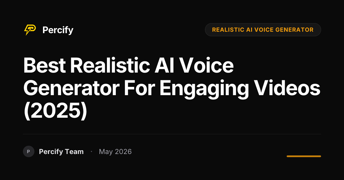 Best Realistic AI Voice Generator for Engaging Videos (2025) - Percify AI Avatar Blog Cover
