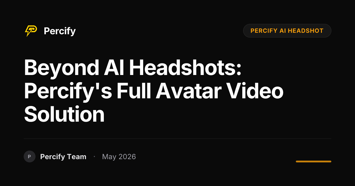 Beyond AI Headshots: Percify's Full Avatar Video Solution - Percify AI Avatar Blog Cover