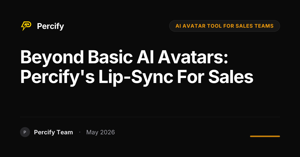 Beyond Basic AI Avatars: Percify's Lip-Sync for Sales - Percify AI Avatar Blog Cover