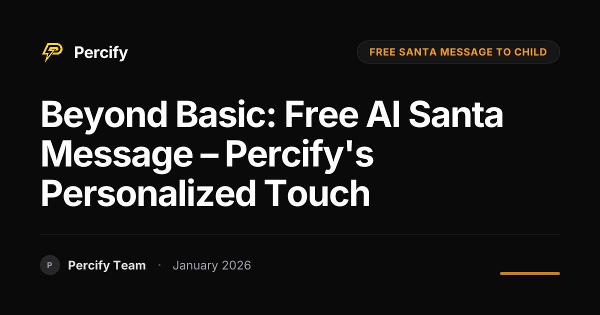 Beyond Basic: Free AI Santa Message – Percify's Personalized Touch ...
