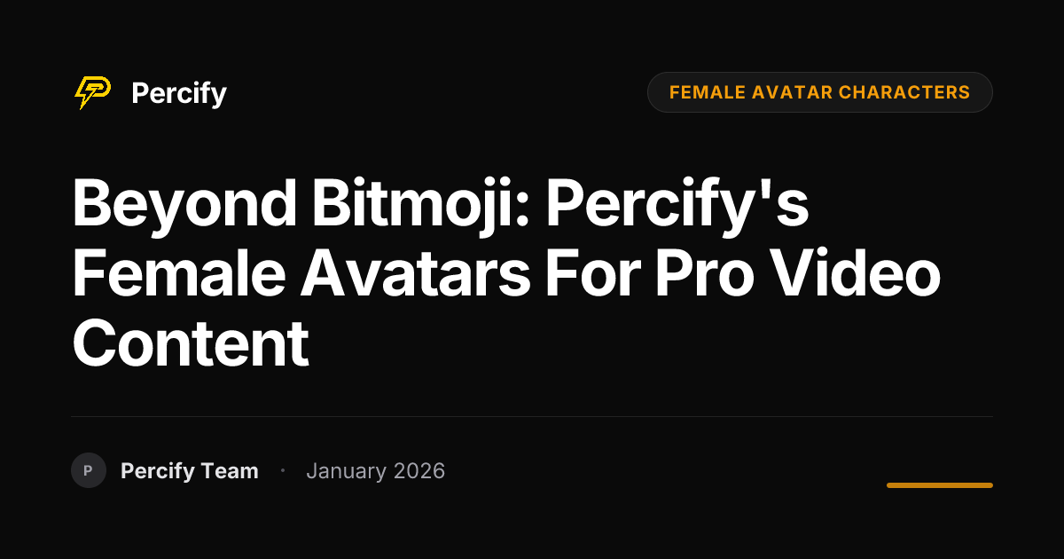 Beyond Bitmoji: Percify's Female Avatars for Pro Video Content ...