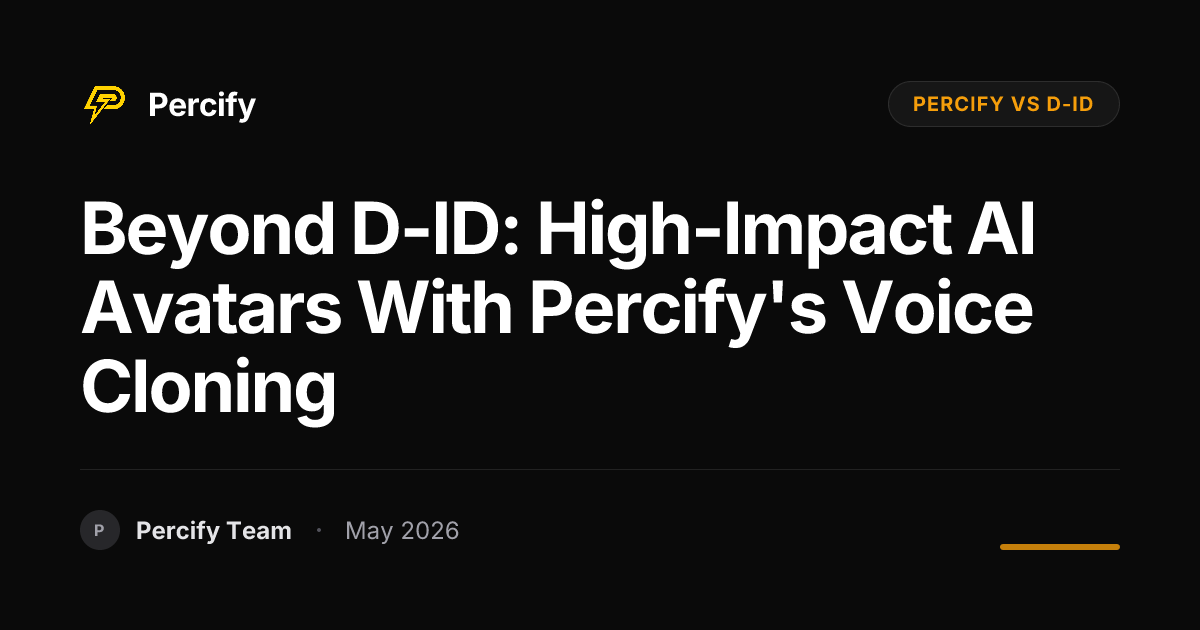 Beyond D-ID: High-Impact AI Avatars with Percify's Voice Cloning - Percify AI Avatar Blog Cover