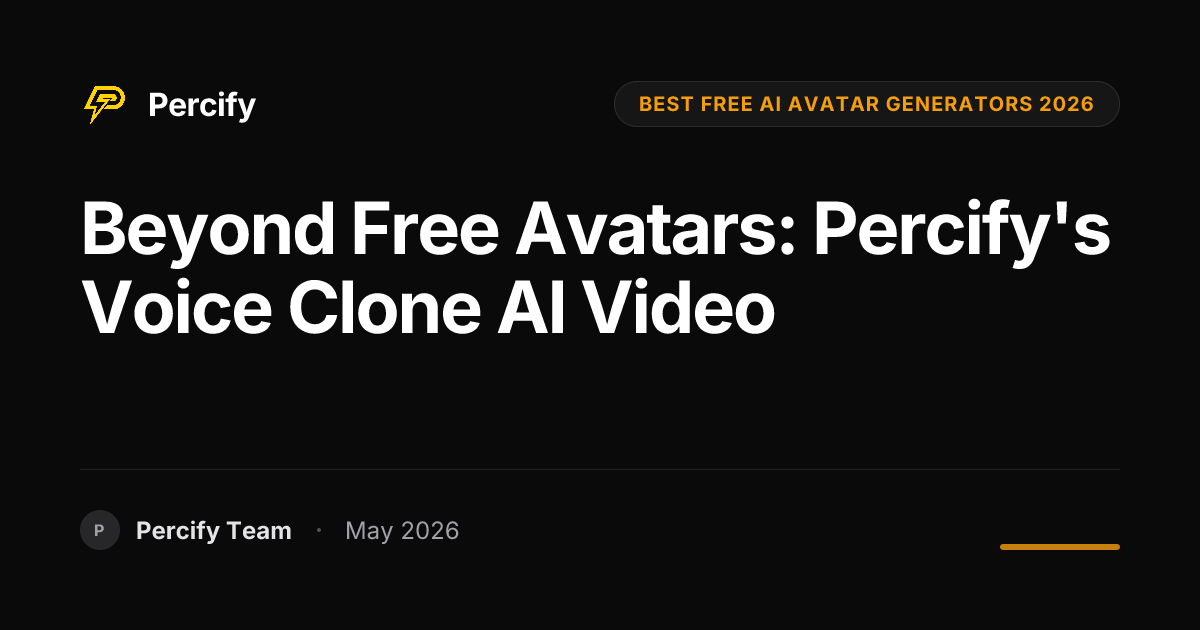 Beyond Free Avatars: Percify's Voice Clone AI Video - Percify AI Avatar Blog Cover