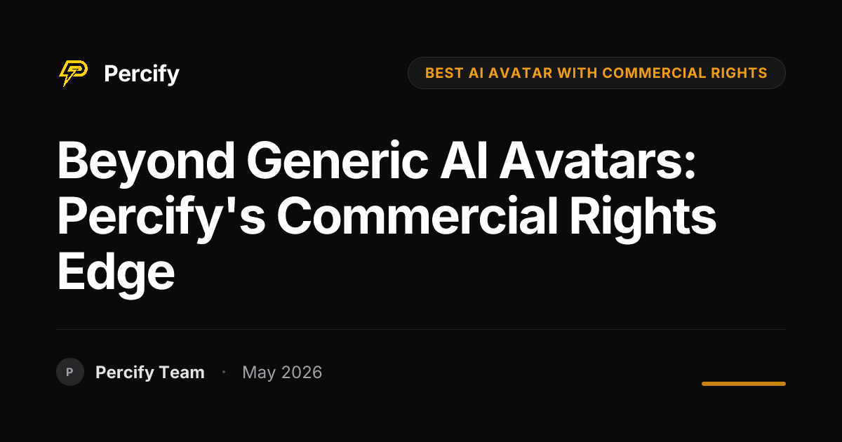 Beyond Generic AI Avatars: Percify's Commercial Rights Edge - Percify AI Avatar Blog Cover