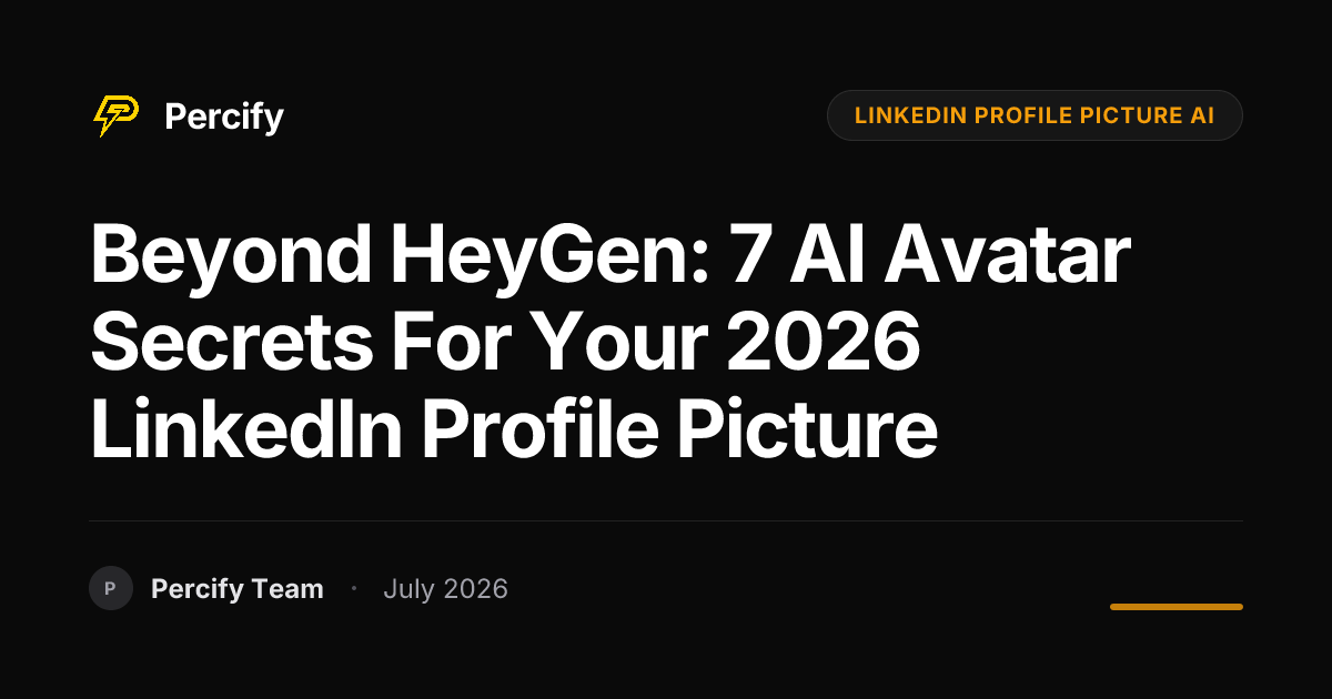 Beyond HeyGen: 7 AI Avatar Secrets for Your 2026 LinkedIn Profile ...