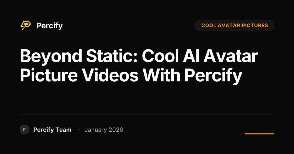 Beyond Static: Cool AI Avatar Picture Videos with Percify | Percify Blog