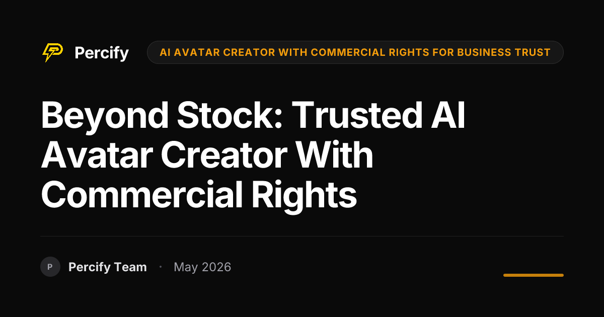 Beyond Stock: Trusted AI Avatar Creator with Commercial Rights - Percify AI Avatar Blog Cover