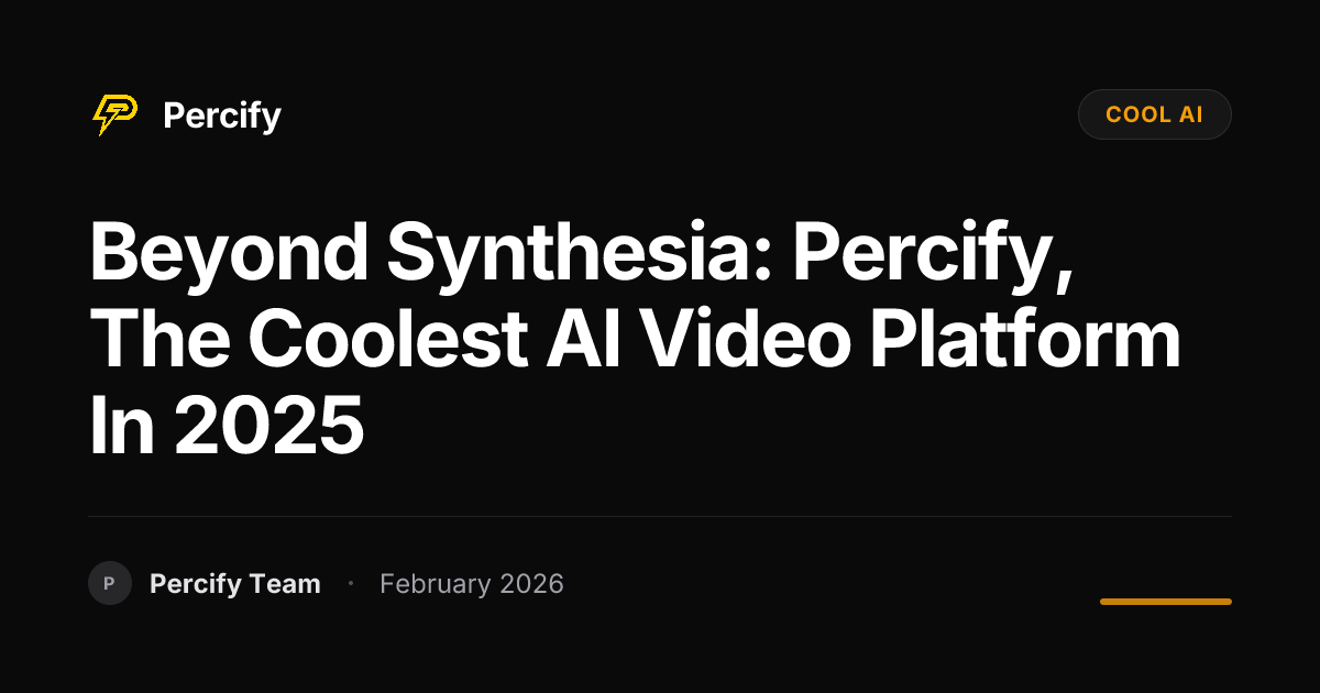 Beyond Synthesia: Percify, The Coolest AI Video Platform in 2025 - Percify AI Avatar Blog Cover