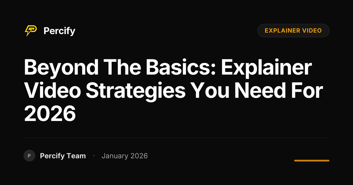 Beyond the Basics: Explainer Video Strategies You Need for 2026 ...