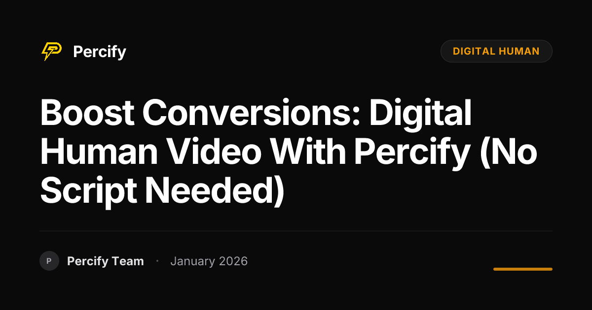 Boost Conversions: Digital Human Video with Percify (No Script Needed ...