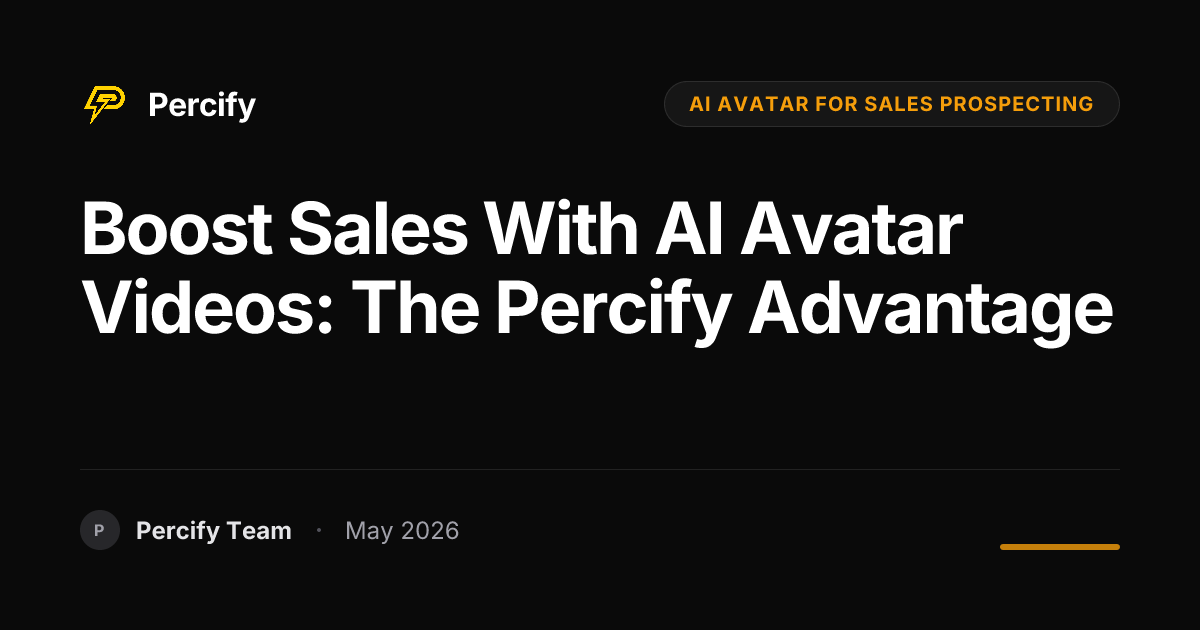 Boost Sales with AI Avatar Videos: The Percify Advantage - Percify AI Avatar Blog Cover