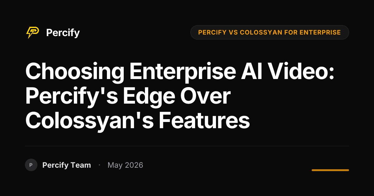 Choosing Enterprise AI Video: Percify's Edge Over Colossyan's Features - Percify AI Avatar Blog Cover