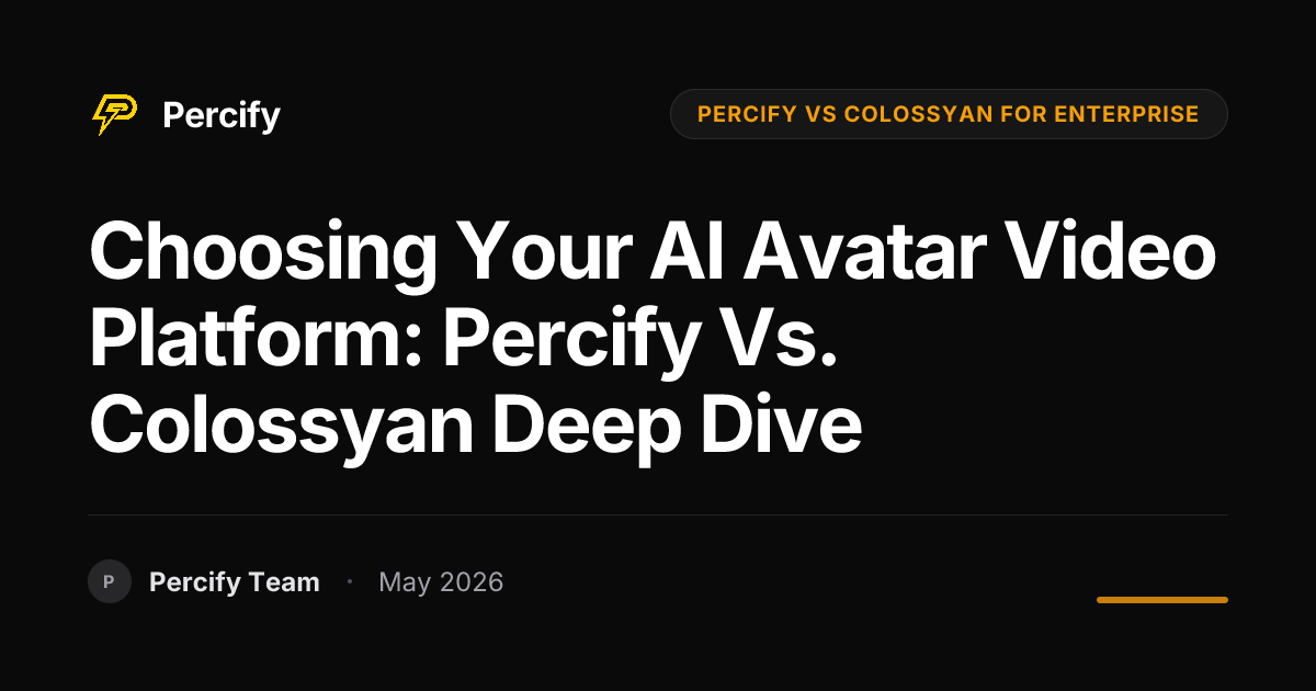 Choosing Your AI Avatar Video Platform: Percify vs. Colossyan Deep Dive - Percify AI Avatar Blog Cover