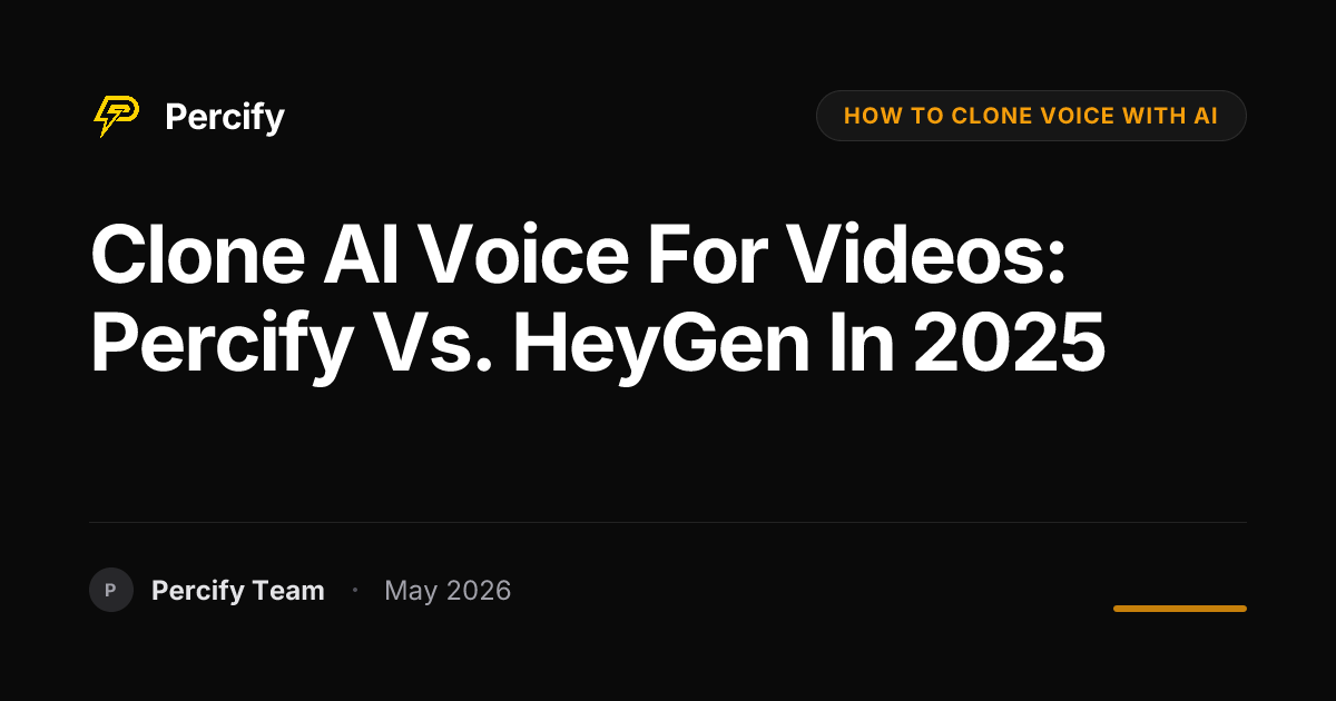 Clone AI Voice for Videos: Percify vs. HeyGen in 2025 - Percify AI Avatar Blog Cover