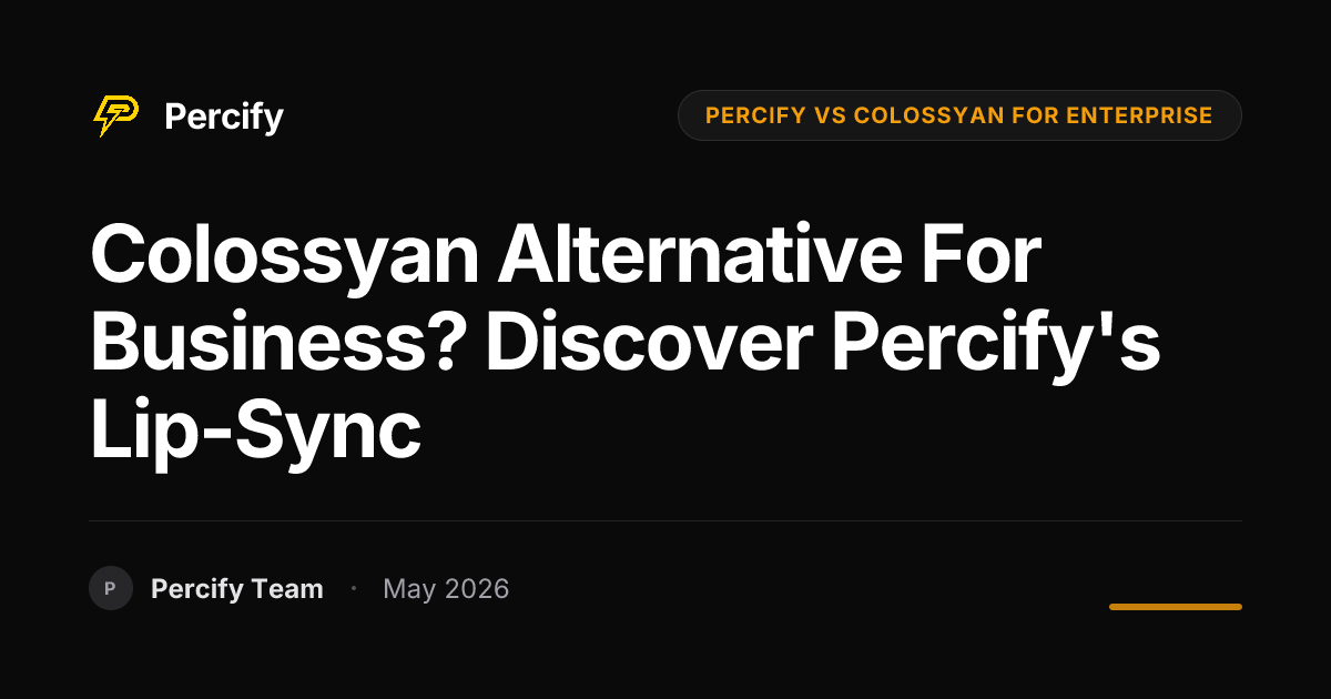 Colossyan Alternative for Business? Discover Percify's Lip-Sync - Percify AI Avatar Blog Cover
