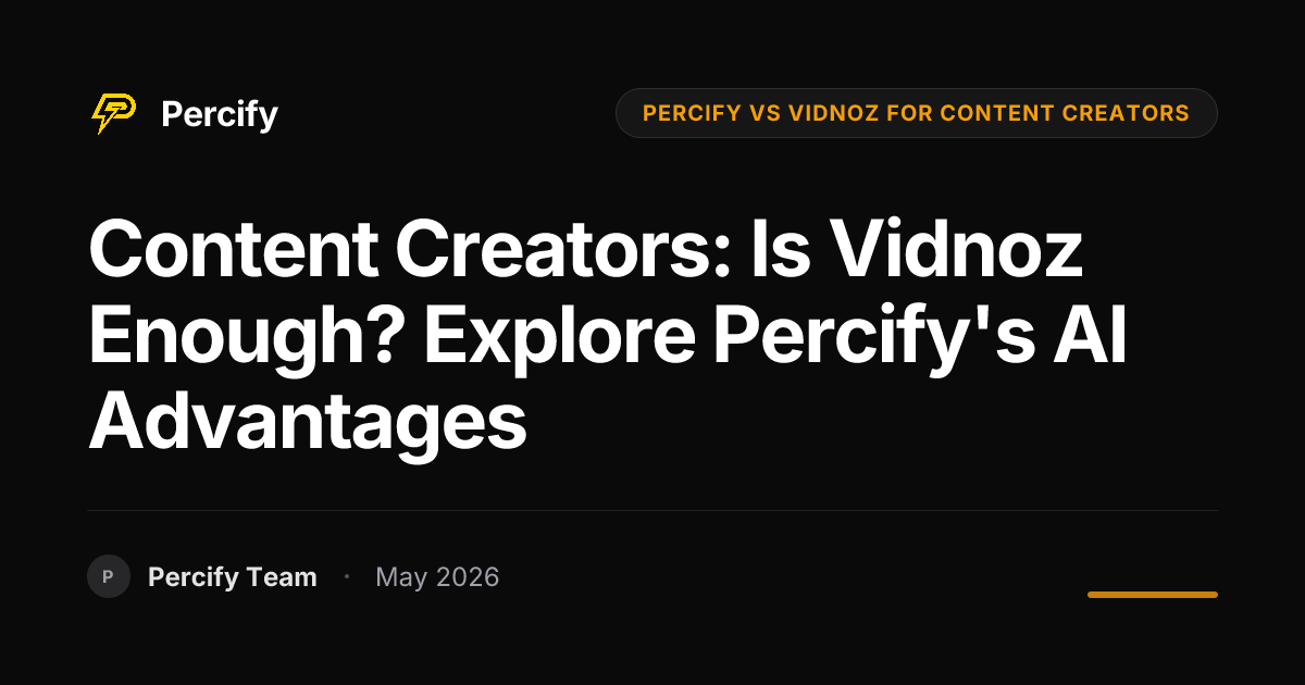 Content Creators: Is Vidnoz Enough? Explore Percify's AI Advantages - Percify AI Avatar Blog Cover