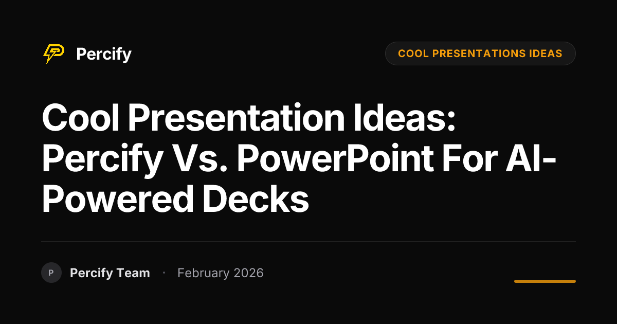 Cool Presentation Ideas: Percify vs. PowerPoint for AI-Powered Decks - Percify AI Avatar Blog Cover