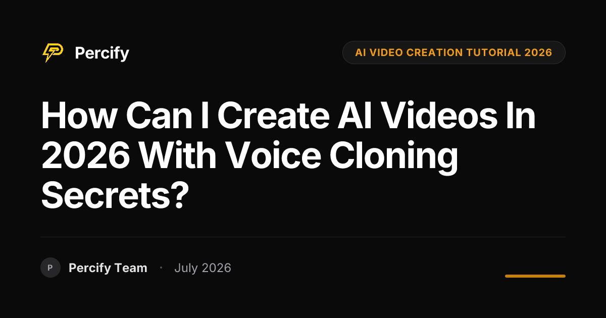 How can I create AI videos in 2026 with voice cloning secrets? - Percify AI Avatar Blog Cover
